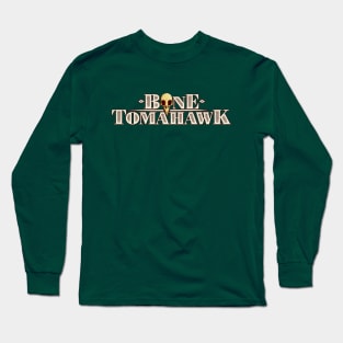 Bone Tomahawk Long Sleeve T-Shirt